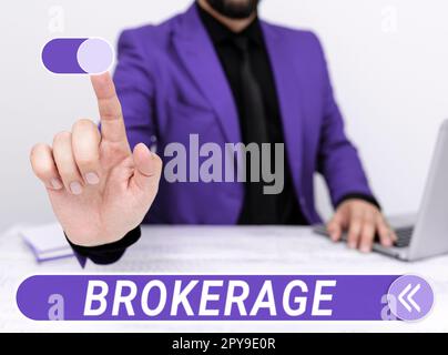 Didascalia concettuale Brokerage. La foto concettuale funge da agente di fiducia o intermediario nelle negoziazioni commerciali Foto Stock