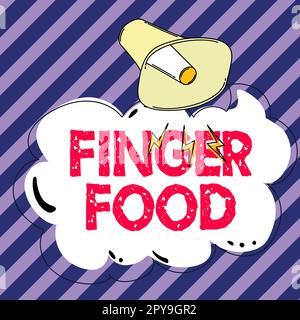 Cartello che mostra Finger Food. Prodotti e digestivi del concetto del Internet che deve essere tenuto con le dita per mangiare Foto Stock