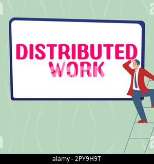 Visualizzazione concettuale lavoro distribuito. Parola per praticato dalle imprese che utilizzano le strutture di rete Foto Stock