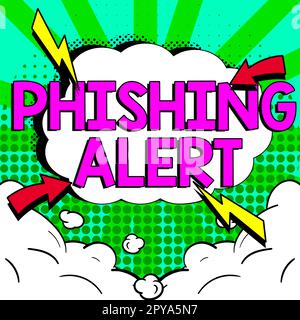 Scrittura che visualizza il testo Phishing Alert (Avviso phishing). Parola scritta su consapevole del tentativo fraudolento di ottenere informazioni sensibili Foto Stock