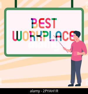 Cartello con la scritta Best Workplace. Parola per l'azienda ideale per lavorare con alta compensazione senza stress Foto Stock