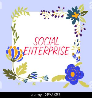 Ispirazione che mostra il segno Social Enterprise. Parola per il commercio che fa i soldi in un senso socialmente responsabile Foto Stock