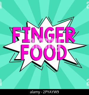 Cartello che mostra Finger Food. Prodotti fotografici concettuali e digestivi che devono essere tenuti con le dita per mangiare Foto Stock