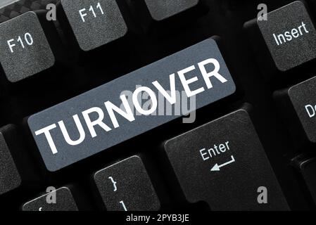 Segno che mostra il turnover. Idea di affari la percentuale di lavoratori che lasciano un'organizzazione Foto Stock