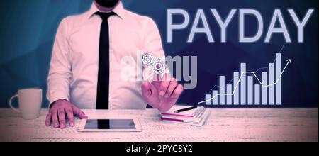 Scrittura a mano Payday. Concetto che significa un giorno in cui qualcuno è pagato o si aspetta di essere pagato il loro stipendio Foto Stock