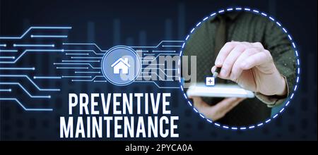 Scrittura del testo manutenzione preventiva. Parola scritta su evitare il guasto fatto mentre la macchina è ancora in funzione Foto Stock