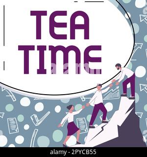 Scrittura con visualizzazione del testo Tea Time. Vetrina di affari il tempo nel pomeriggio, quando alcune persone mangiano un piccolo pasto Foto Stock