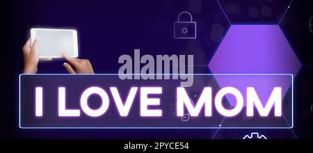 Segno che mostra i Love MOM. Concettuale foto buone sensazioni su mia madre affetto amorevole felicità Foto Stock