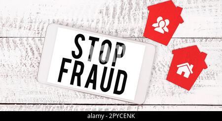 Visualizzazione concettuale Stop Fraud (Interrompi frode). Word for campagna consiglia alla gente di guardare fuori le transazioni di denaro più tier Foto Stock