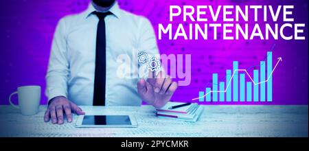 Scrittura del testo manutenzione preventiva. Concetto che significa evitare guasti eseguiti mentre la macchina è ancora in funzione Foto Stock