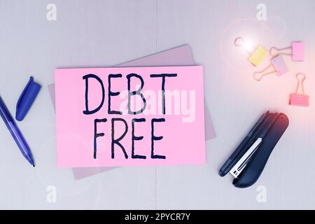 Segno di testo che mostra debito libero. Concetto che significa libertà finanziaria non a causa di alcun denaro successo Business Foto Stock