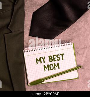 Didascalia di testo che presenta la mia mamma migliore. Valutazione generale di affari per le sensibilità di amore della vostra madre complimento Foto Stock