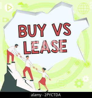 Didascalia concettuale Acquista vs Lease. Word per proprio qualcosa contro prendere in prestito vantaggi svantaggi Foto Stock