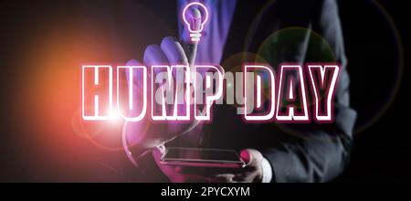 Scrittura a mano segno Hump Day. Business vetrina arrampicata su una collina proverbiale per passare attraverso una settimana difficile Mercoledì Foto Stock