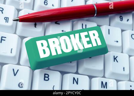 Scrittura visualizzazione di testo Broker. Il significato del concetto serve come agente o intermediario fidato nelle negoziazioni commerciali Foto Stock