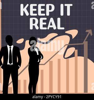 Scrittura visualizzazione testo mantenere reale. Parola per essere voi stessi onesto autentico vero dire sempre la verità Foto Stock