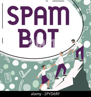 Segnale che visualizza Spam Bot. Panoramica aziendale programma autonomo su Internet che invia spam agli utenti Foto Stock