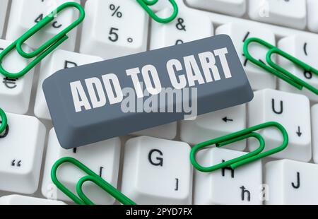 Didascalia di testo con aggiunta al carrello. Panoramica commerciale Acquisto online e-commerce tecnologie moderne per l'acquisto Foto Stock