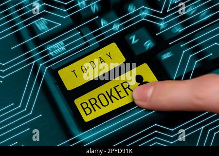 Scrittura visualizzazione di testo Broker. La foto concettuale funge da agente di fiducia o intermediario nelle negoziazioni commerciali Foto Stock