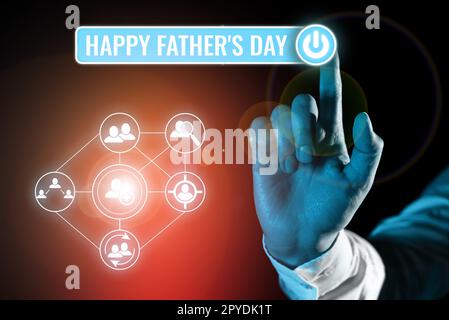 Didascalia concettuale Happy Father's Day. Business approccio tempo dell'anno per celebrare i padri in tutto il mondo Foto Stock