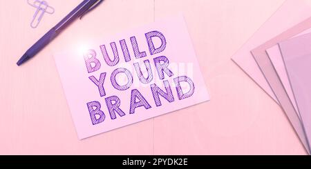 Ispirazione che mostra il segno costruisci il tuo marchio. Business Concept fare un'identità commerciale Marketing Advertisement Foto Stock