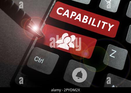 Segno di testo che mostra la capacità. Parola per la struttura o potenziale per un uso o un'implementazione indicati Foto Stock