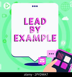 Testo che mostra la derivazione inspiratoria per esempio. Concetto di business essere un leader mentore seguire le regole dare esempi Coach Foto Stock