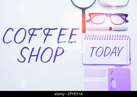 Insegna che mostra il Coffee Shop. Piccolo ristorante informale con concetto Internet che serve caffè e spuntini leggeri Foto Stock