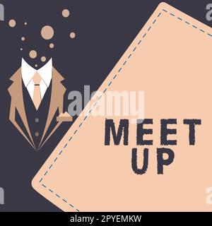 Cartello con la scritta Meet Up. Parola per riunione informale riunione di lavoro di squadra collaborazione di gruppo di discussione Foto Stock