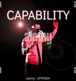 Segno di testo che mostra la capacità. Parola per la struttura o potenziale per un uso o un'implementazione indicati Foto Stock