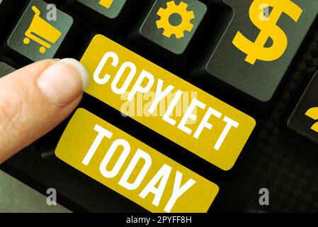 Scrittura testo visualizzato Copyleft. Parola scritta sul diritto di usare, modificare, copiare e condividere liberamente software, opere d'arte Foto Stock