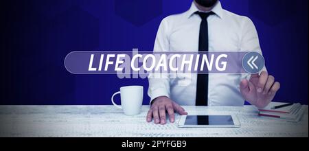 Segno che mostra Life Coaching. Approccio aziendale migliorare la vita attraverso le sfide ci incoraggia nelle nostre carriere Foto Stock