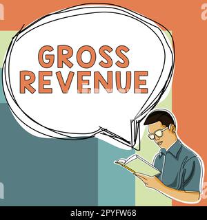 Cartello che mostra il fatturato lordo. Business idea valore totale di tutto ciò che viene prodotto nel paese Foto Stock