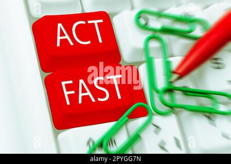 Scrittura visualizzazione testo Act Fast. Parola per muoversi volontariamente nel più alto stato di velocità iniziativamente Foto Stock
