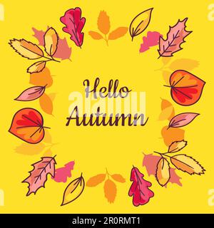 Poster Ciao autunno con foglie secche in Grande corona isolato su sfondo giallo. Frase di Calligraphy nel centro del rotondo di Foliage. Stagione decorativa Bann Illustrazione Vettoriale