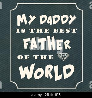 Il mio papà è il miglior padre del mondo-T-shirt Father's Day Illustrazione Vettoriale