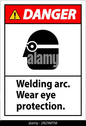 Pericolo saldatura arco cartello di protezione occhi usura Illustrazione Vettoriale