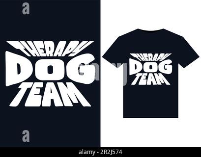 Illustrazioni della squadra del cane di terapia per il disegno di T-Shirts pronto per la stampa Illustrazione Vettoriale