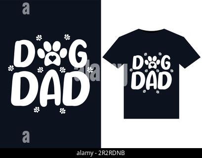 Illustrazioni Dog Dad per il design di T-Shirts pronti per la stampa Illustrazione Vettoriale