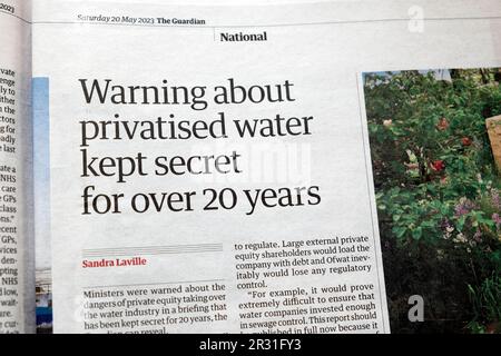 "Avvertimento sull'acqua privatizzata tenuta segreta per oltre 20 anni", articolo del quotidiano Guardian 20 maggio 2023 Londra Inghilterra Regno Unito Foto Stock