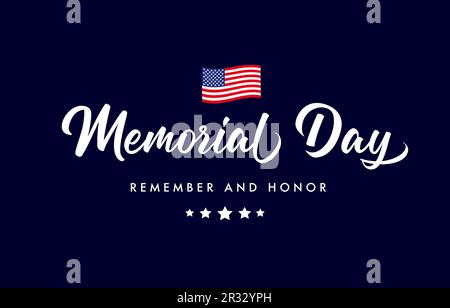 Happy Memorial Day scritta a mano con bandiera ondulata USA. American Holiday design - Ricorda e onorare, con la bandiera degli Stati Uniti. Illustrazione vettoriale Illustrazione Vettoriale