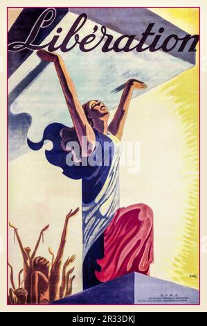 WW2 Francia Lithograph poster «Liberation» d'epoca che annuncia la fine dell'occupazione nazista di Parigi, Francia agosto 1944 femmina francese che solleva l'onere dell'occupazione nazista indossando la bandiera francese Tricolor Parigi Francia. Seconda guerra mondiale seconda guerra mondiale Foto Stock