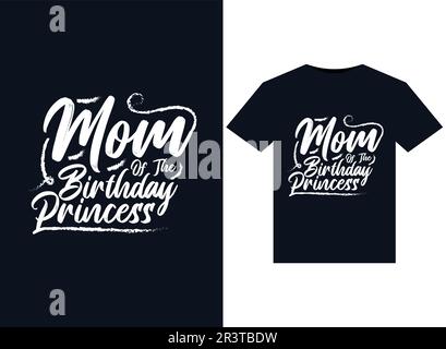 La mamma delle illustrazioni della principessa di compleanno per il disegno di T-Shirts pronto per la stampa Illustrazione Vettoriale