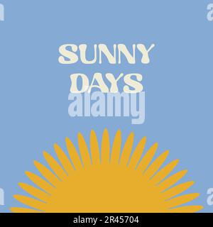 Disegno motivazionale della scheda con testo giorni di sole e simbolo del sole in stile Groovy su sfondo blu Illustrazione Vettoriale