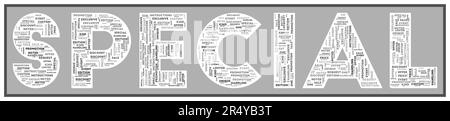 Testo SPECIALE riempito con parole chiave correlate di varie dimensioni. Nuvola di parole speciali. Illustrazione creativa del vettore. Illustrazione Vettoriale
