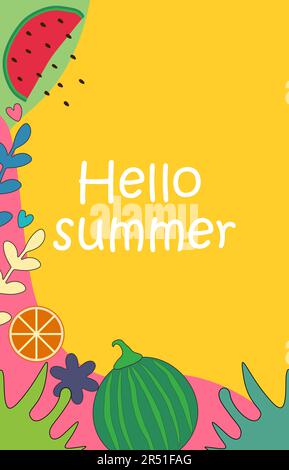 Ciao estate. L'iscrizione su sfondo giallo con fiori, anguria e foglie tropicali. Sfondo estivo. Vettore Illustrazione Vettoriale