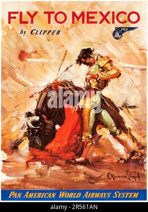 Bull Fight - Fly to Mexico (Pan American Airways, c. 1950s). Poster di viaggio messicano - Carlos Ruano Llopis Illustrazione Foto Stock