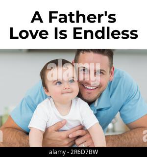 Composito di amore di un padre è infinito sul sorridente padre caucasico con il bambino a casa, copia spazio Foto Stock