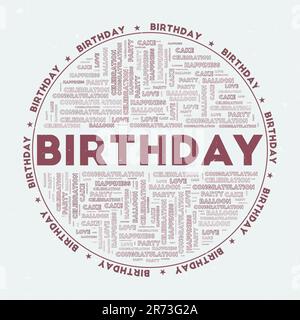 Compleanno - distintivo rotondo. Compleanno del testo con parole chiave nuvole e testo circolare. Tema di colore Starlet e texture grunge. Illustrazione Vettoriale