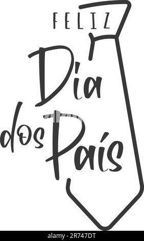 Scritta Happy Father's Day in portoghese (Feliz dia dos Pais) e cravatta. Illustrazione vettoriale Illustrazione Vettoriale